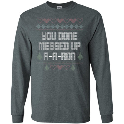 Funny Christmas T-shirt You Done Messed Up A - A - Ron Dark Heather