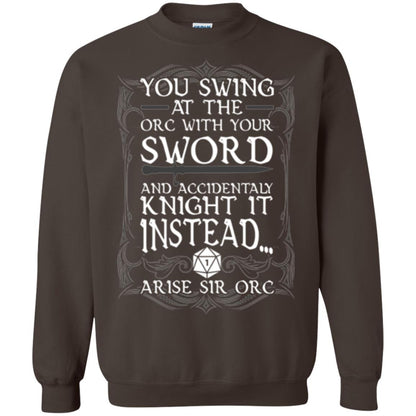 Arise Sir Orc Funny T-shirt You Swing At The Orc With Your Sword Dark Chocolate
