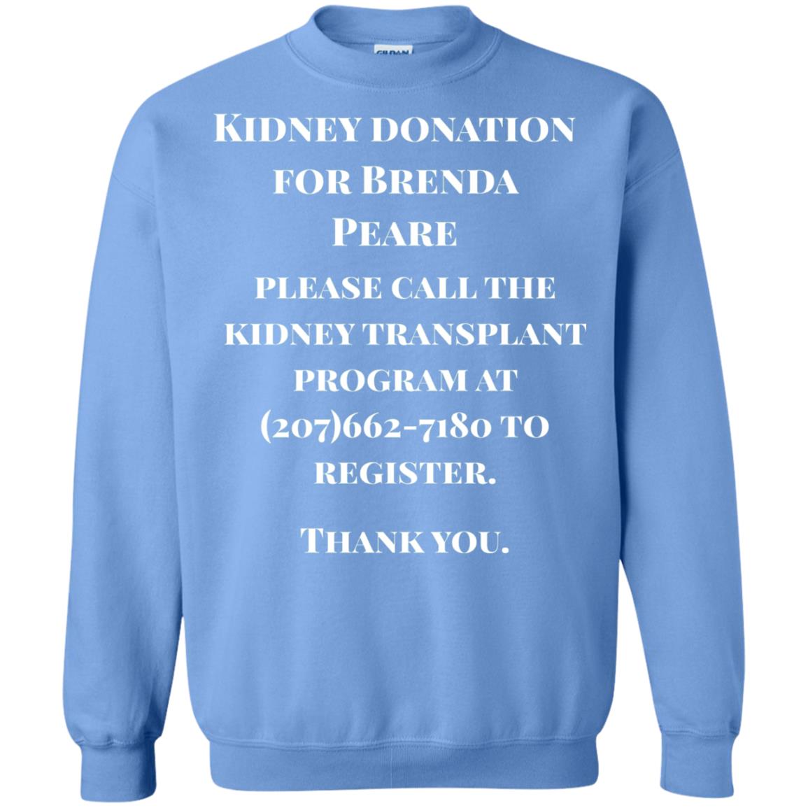 Kidney Donation For Brenda T-shirt Carolina Blue