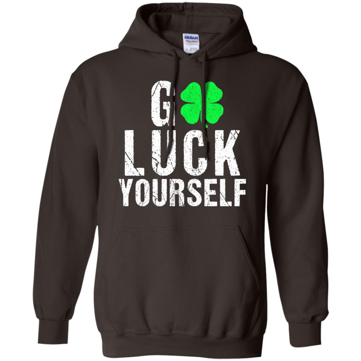 Go Luck Yourself Funny Saint Patrick_s Day T-shirt Dark Chocolate