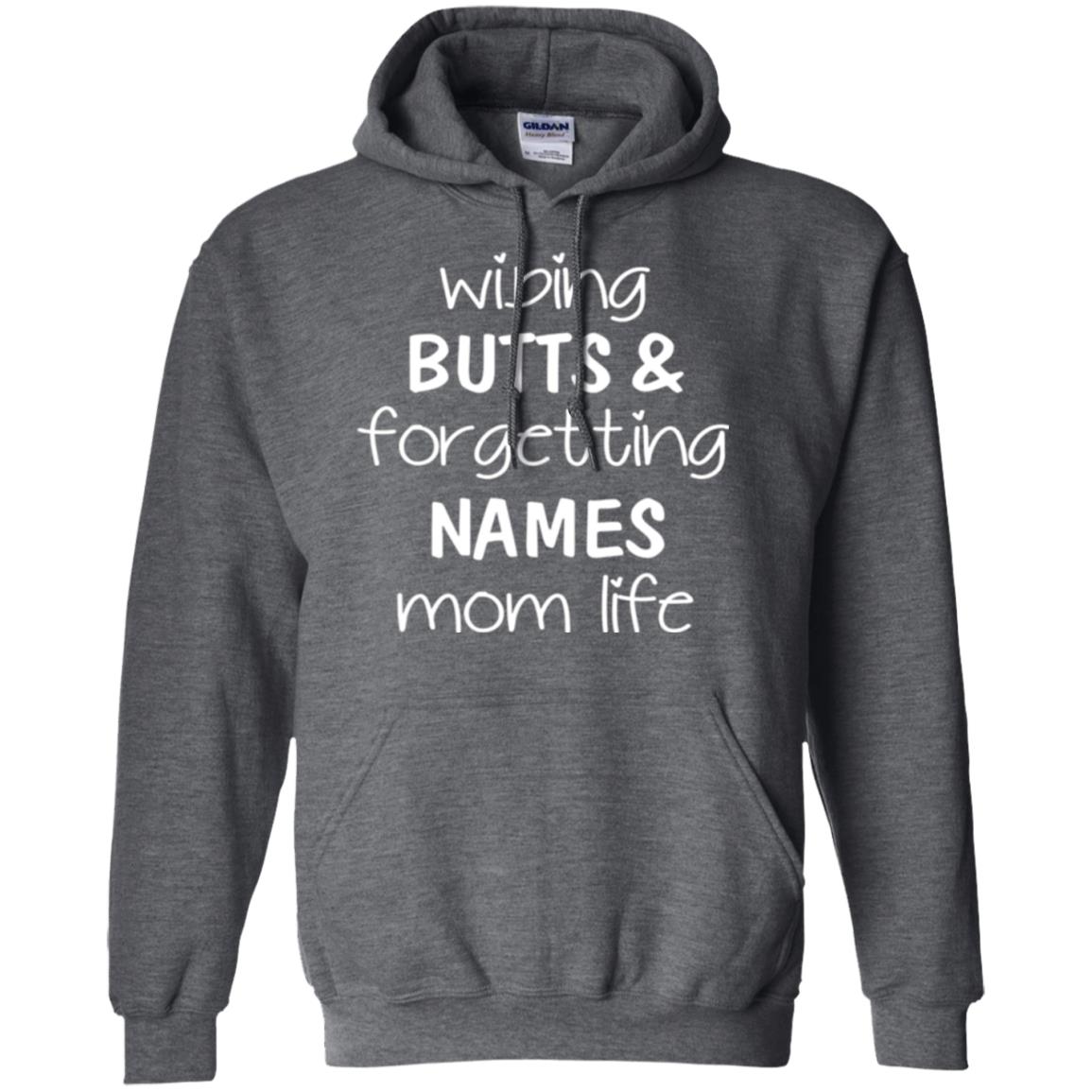 Mom T-shirt Wiping Butts Forgetting Names Dark Heather