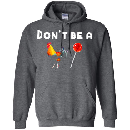 Dont Be A Sucker Funny Chicken And Candy Shirt Dark Heather