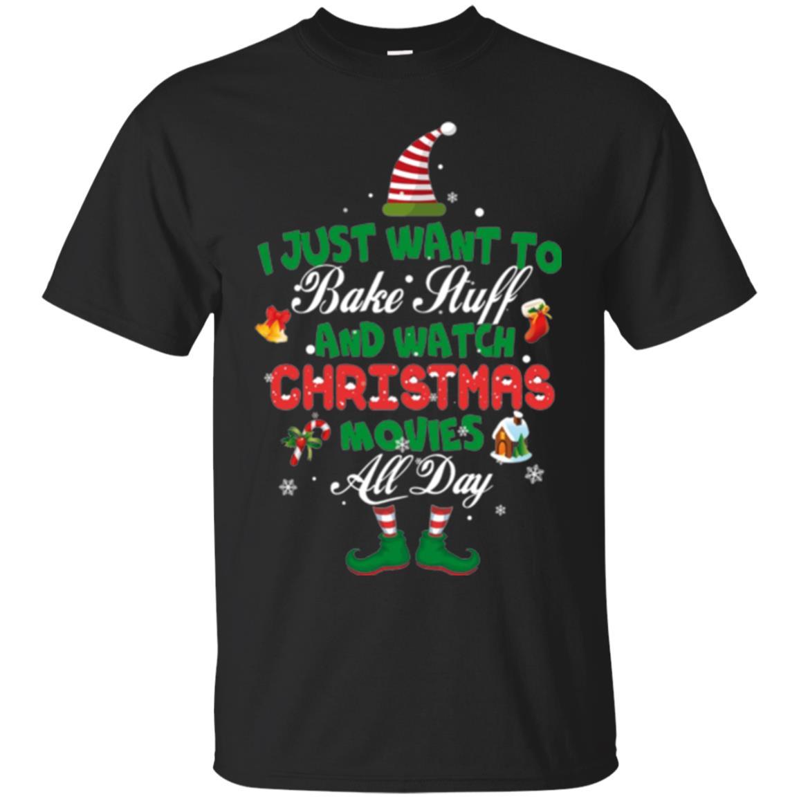Christmas T-shirt I Just Want To Bake Stuff And Watch Christmas Movies Black