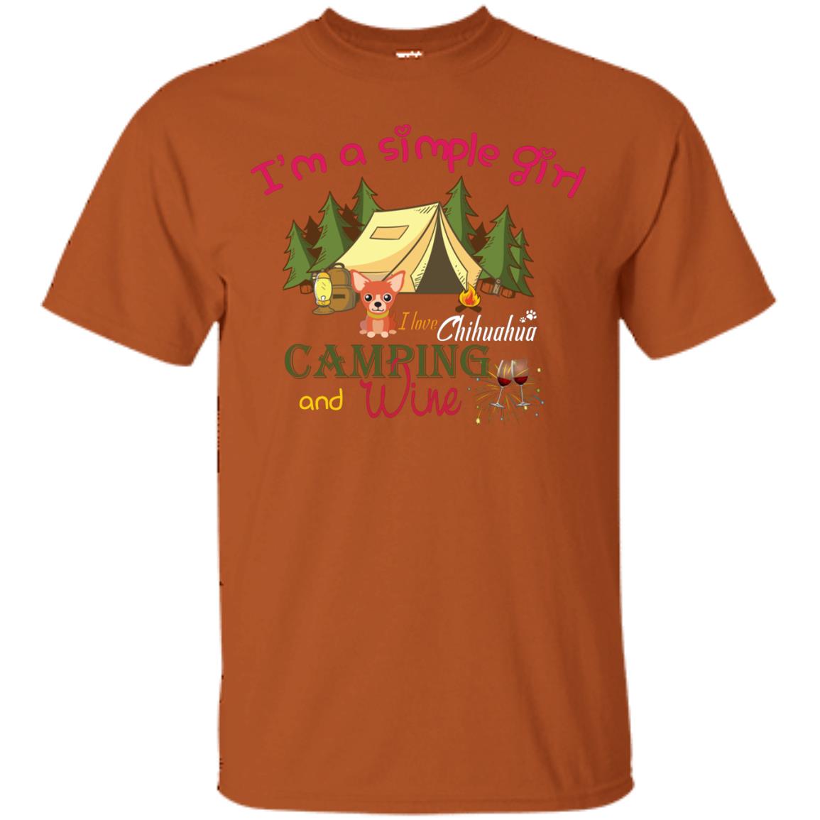 I’m A Simple Girl I Love Chihuahua Camping And Wine Shirt Texas Orange