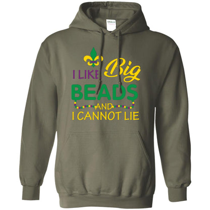 Mardi Gras T-shirt I Like Big Beads And I Cannot Lie Military Green