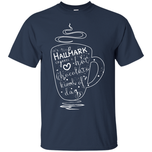 Christmas T-shirt It's A Hallmark Hot Chocolate Kind Of Day