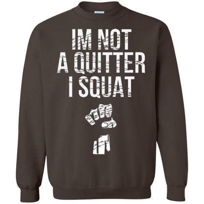 I'm Not A Quitter I Squat T-shirt Dark Chocolate