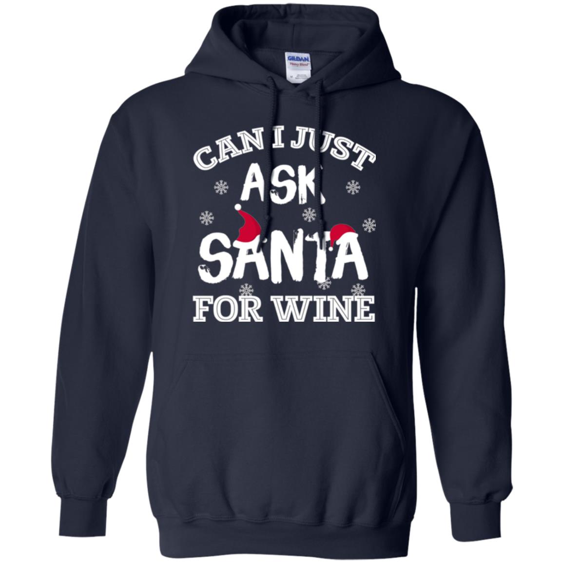 Christmas T-shirt Can I Just Ask Santa For Wine Navy