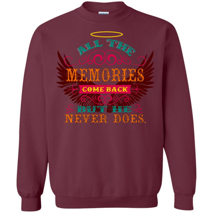 All The Memories Come Back But He Never Does Shirt Maroon