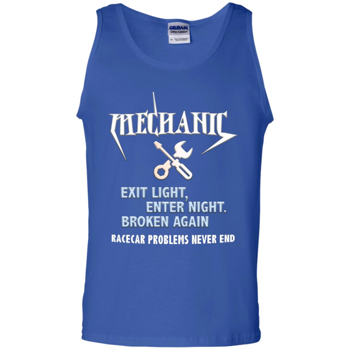 Mechanic Exit Light Enter Night Broken Again Racecar Problems Never End Royal