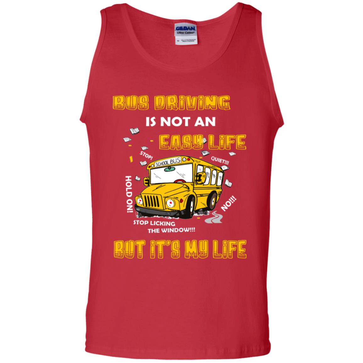 Bus Driving Is Not An Easy Life But Its My Life Shirt Red