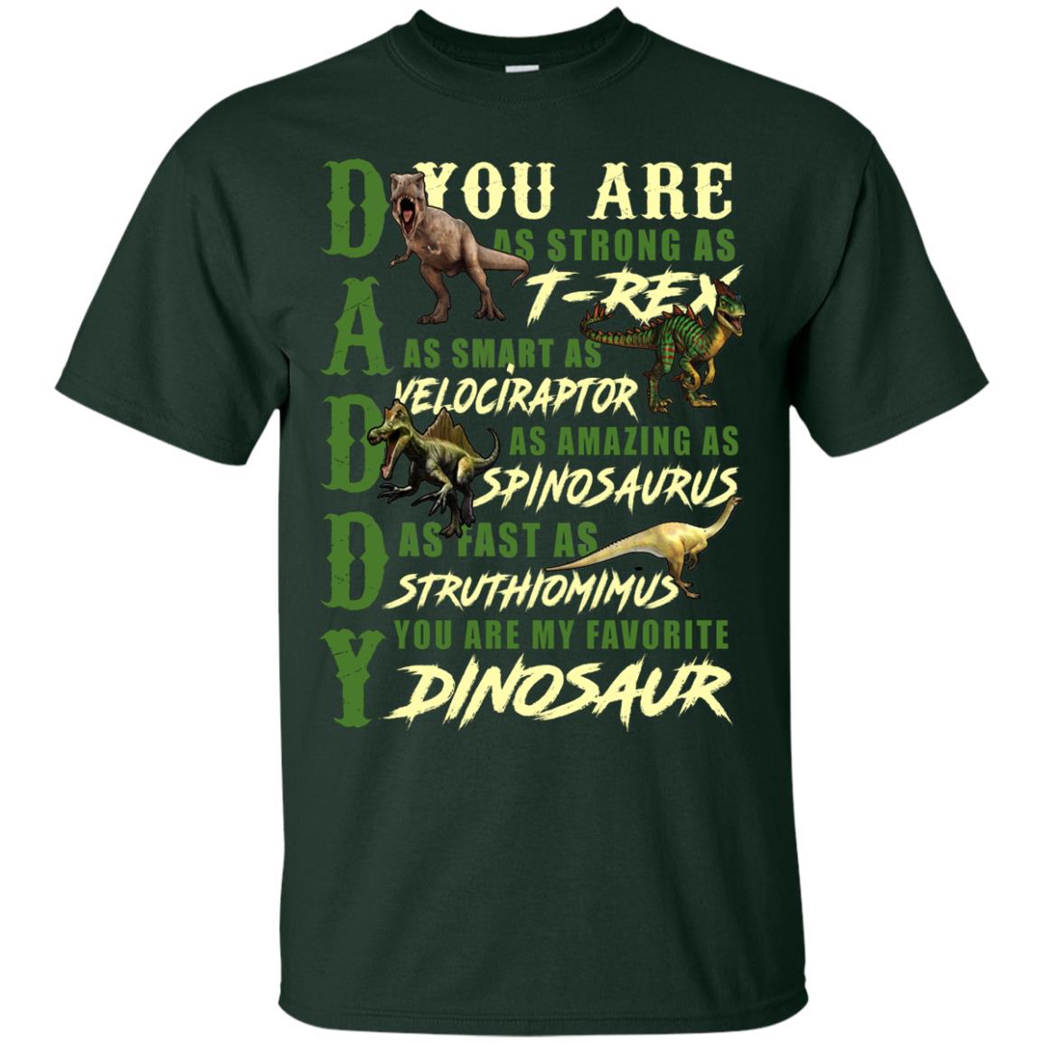 Daddy You Are My Favorite Dinosaur Shirt For Father_s Day Forest
