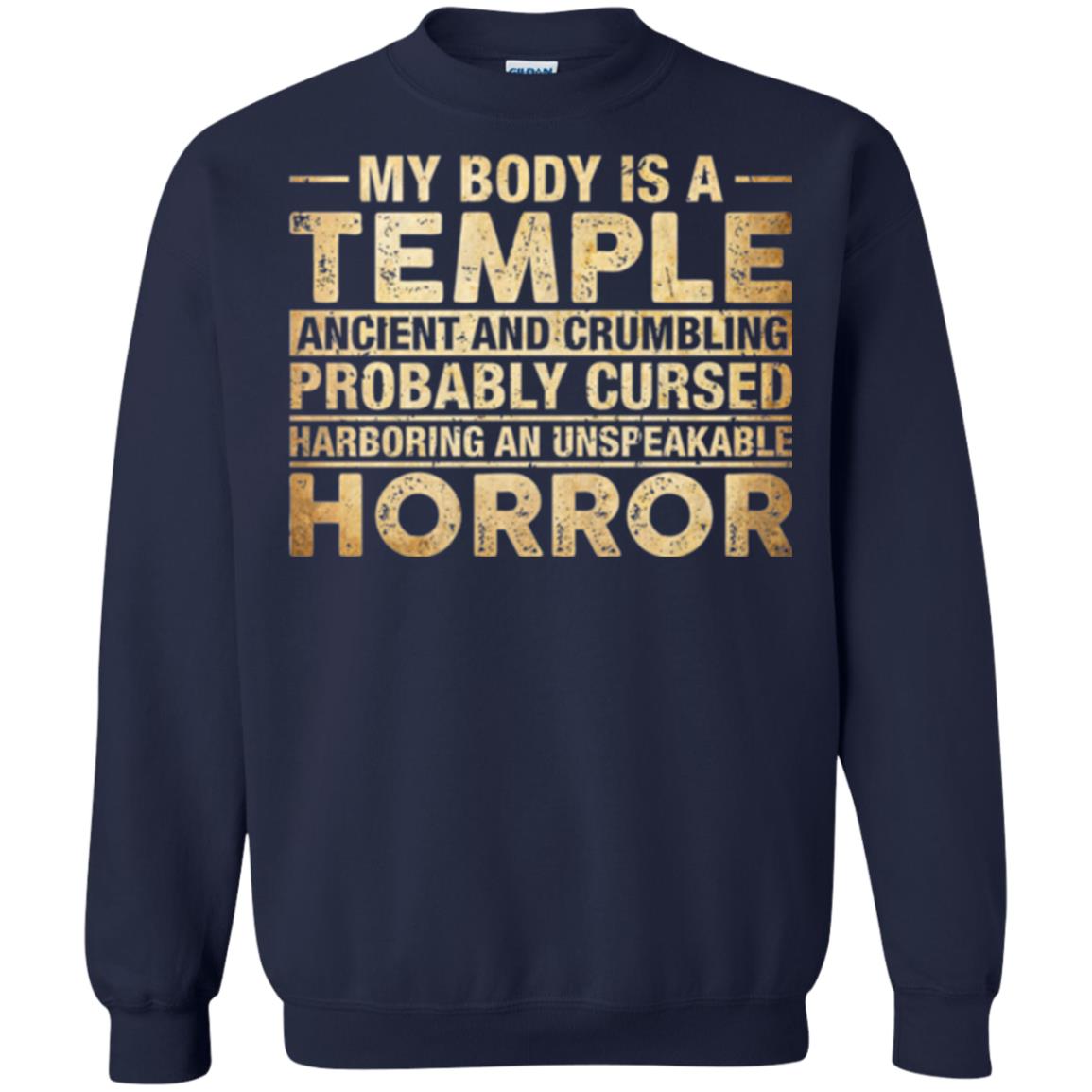 My Body Is A Temple Ancient And Crumbling Probably Cursed T-shirt Navy