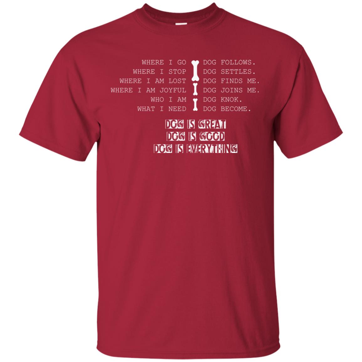 Dog Lover T-shirt Where I Go Dog Follows Cardinal