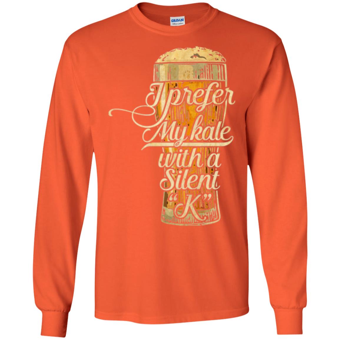 Beer Lover T-shirt I Prefer My Kale With A Silent K Orange