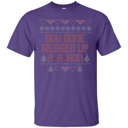 Funny Christmas T-shirt You Done Messed Up A - A - Ron Purple