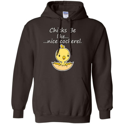 Chicks Be Like Nice Cockerel Funny Saying T-shirt For Easter Day Dark Chocolate