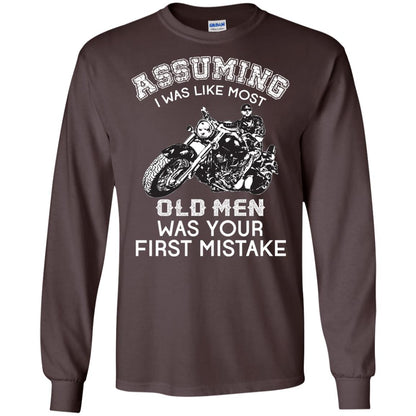 Assuming I Was Like Most Old Men Motorcycle Lover T-shirt Dark Chocolate