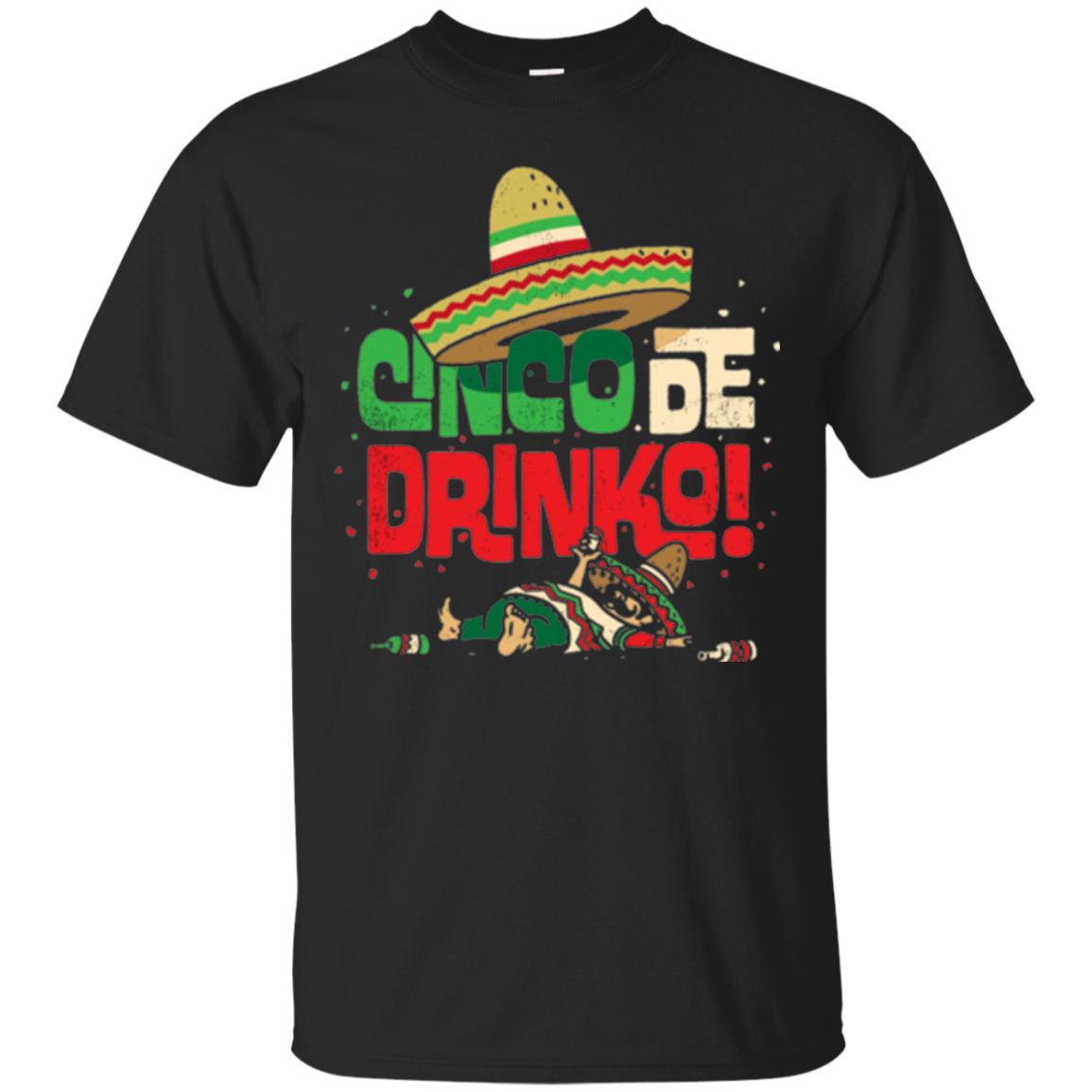 Cinco De Drinko Cinco De Mayo Drink Lover T-shirt Black