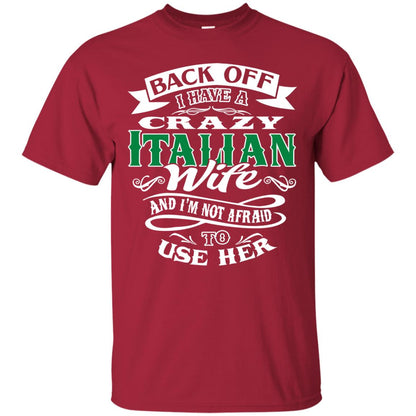 Back Off I Have A Crazy Italian Wife And Im Not Afaird To Use Her Cardinal