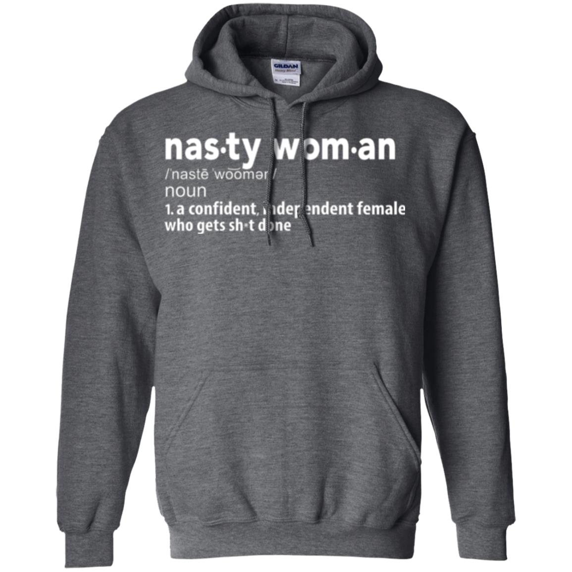 Nasty Woman Definition T-shirt Confident Independent Female Dark Heather