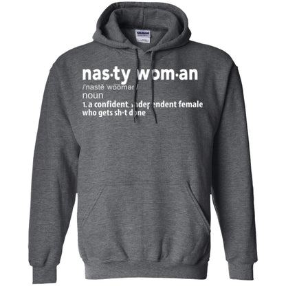 Nasty Woman Definition T-shirt Confident Independent Female Dark Heather