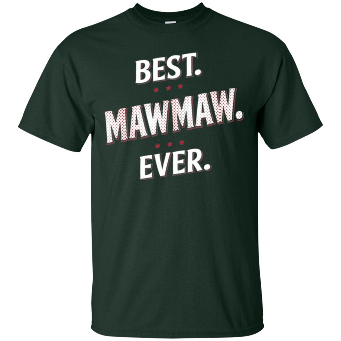 Nana T-shirt Best Mawmaw Ever T-shirt