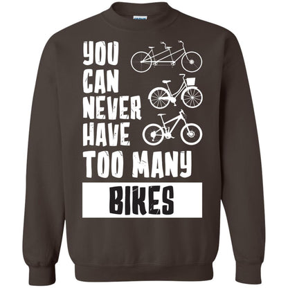 You Can Never Have Too Many Bikes Shirt Dark Chocolate