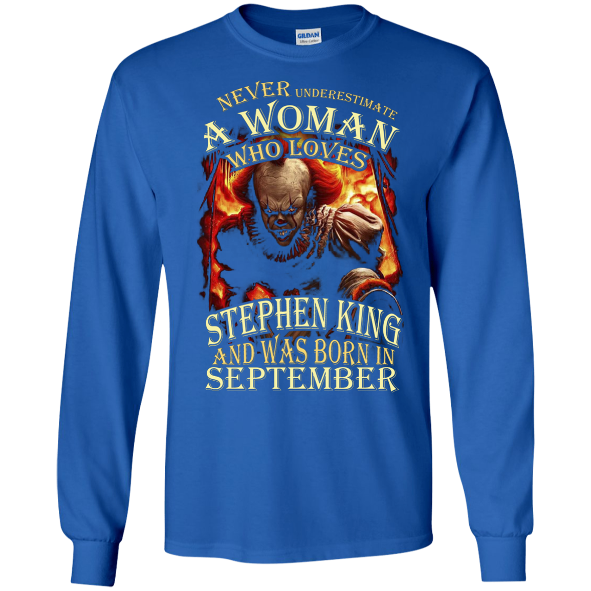 September T-shirt Never Underestimate A Woman Who Loves Stephen King