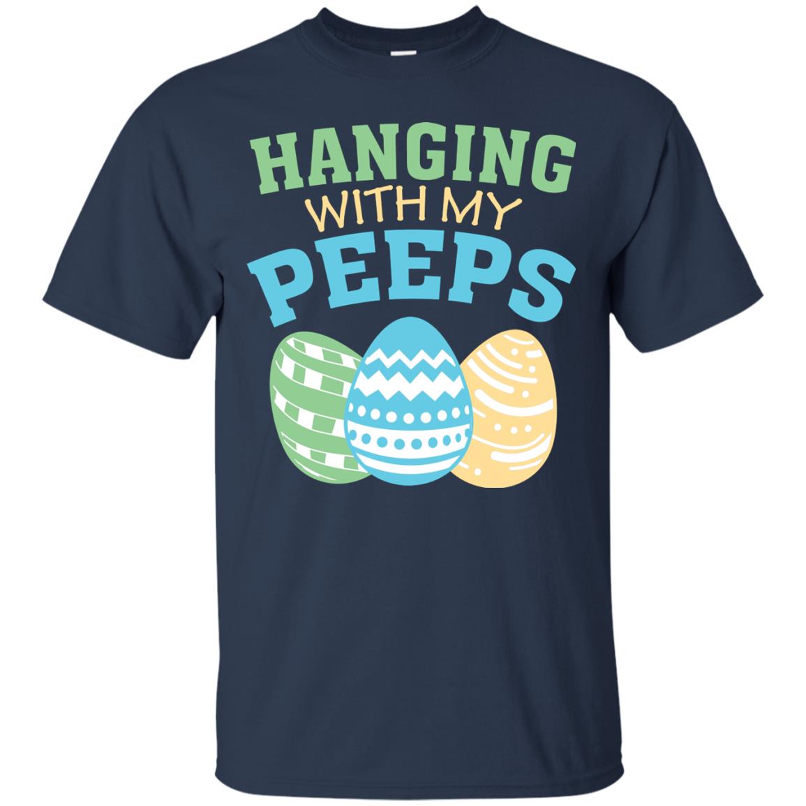 Hanging With My Peeps Easter Holidday 2018 T-shirt Navy