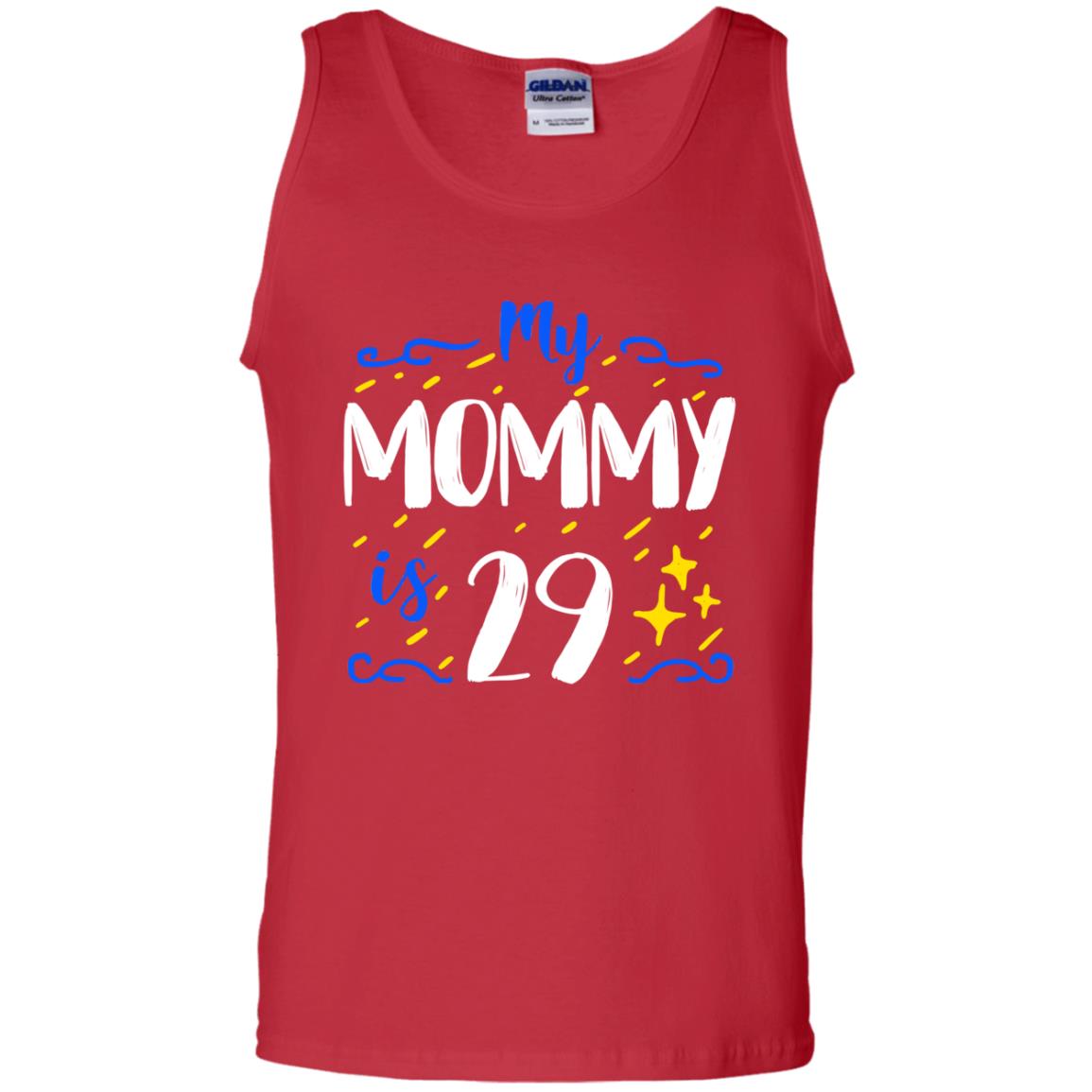 My Mommy Is 29 29th Birthday Mommy Shirt For Sons Or Daughters Red