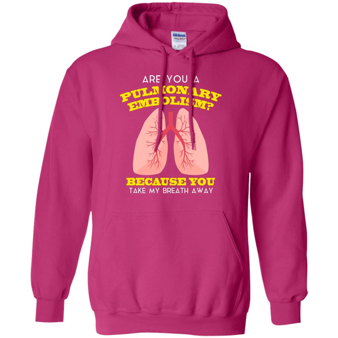 Are You A Pulmonary Embolism Funny Saying Shirt For Nurse Heliconia