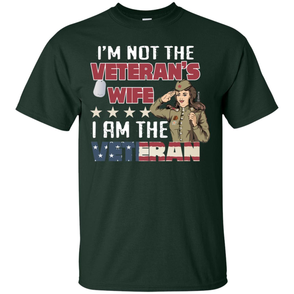 I'm Not The Veteran's Wife I Am The Veteran Shirt For Woman Veteran Forest