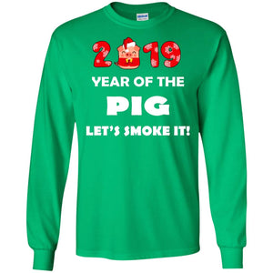 2019 Year Of The Pig Lets Smork It New Year Gift Shirt For Mens Or WomensG240 Gildan LS Ultra Cotton T-Shirt