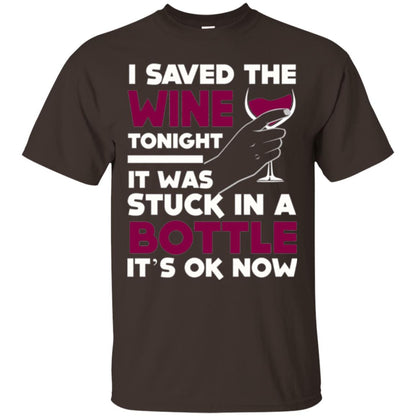 Funny Wine T-shirt I Save The Wine Tonight Dark Chocolate