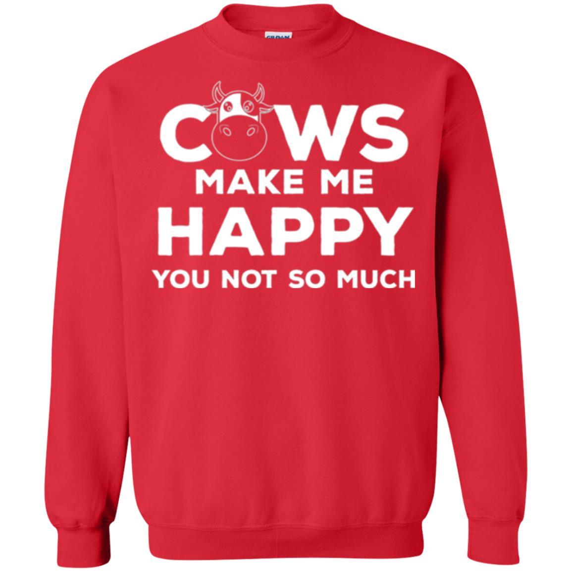 Cows Lover T-shirt Cow Make Me Happy You Not So Much Red
