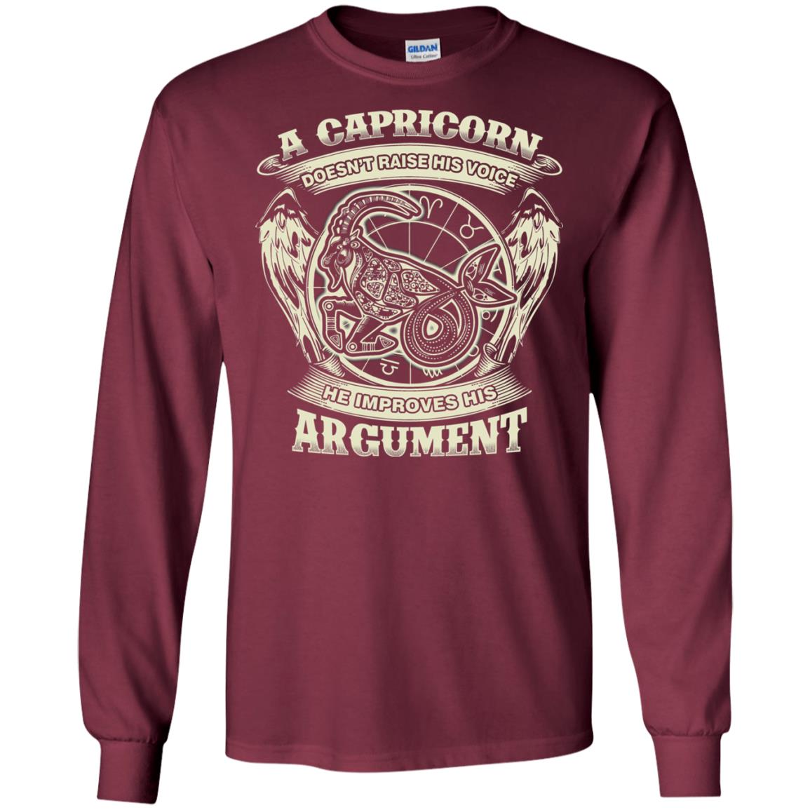 Capricorn Dosent Raise His Voice He Improve His Argument Maroon