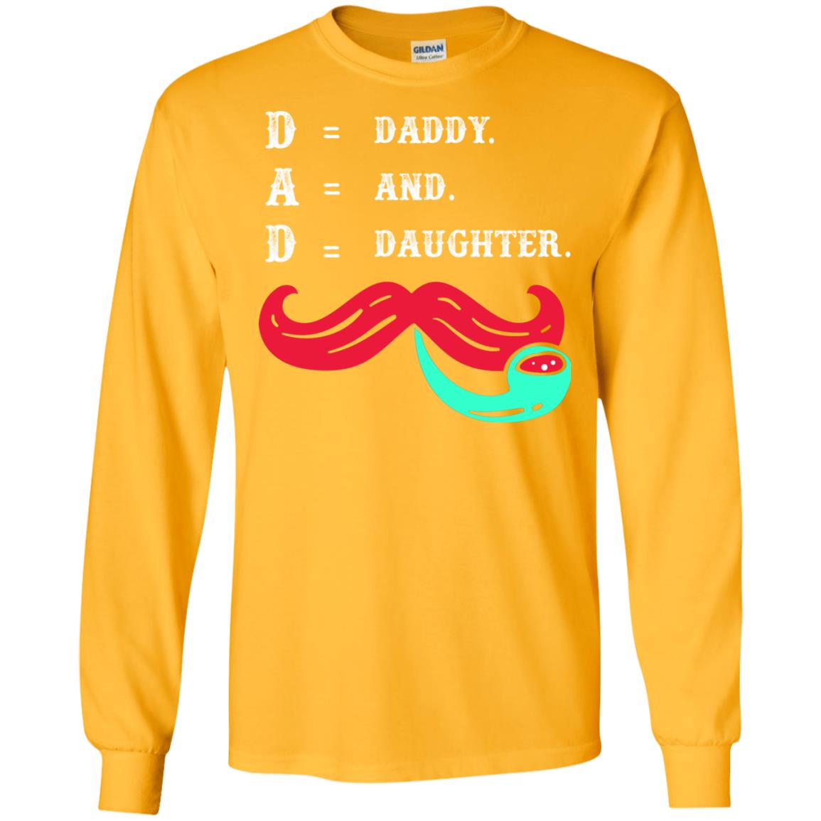 Daddy And Daughter Dad Shirt For Father_s Day Gold
