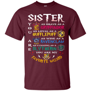 Sister My Favorite Wizard Harry Potter Fan T-shirtG200 Gildan Ultra Cotton T-Shirt