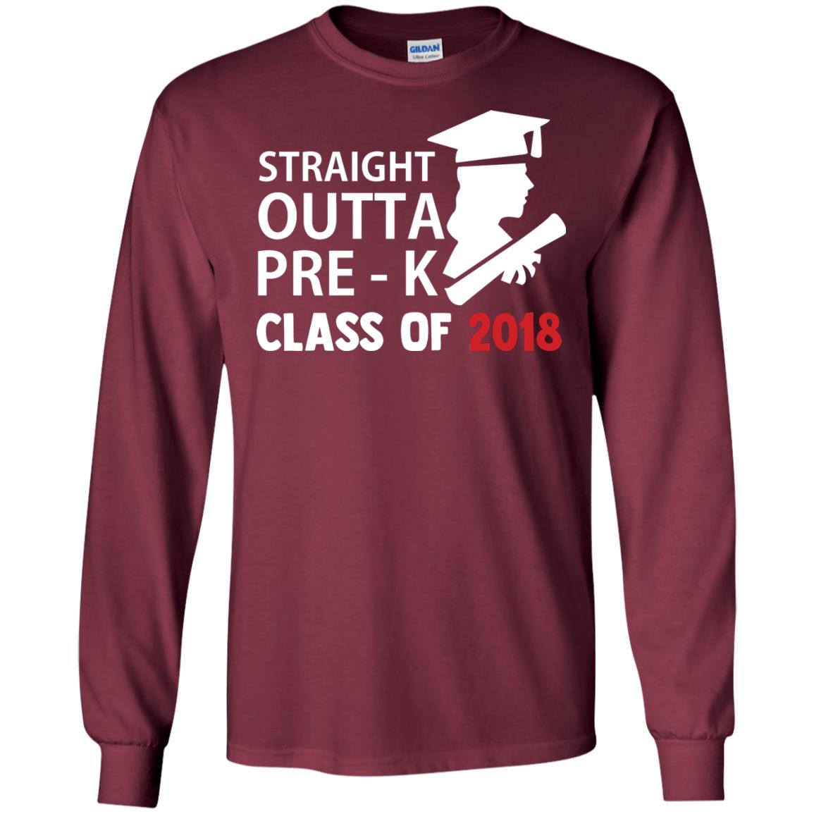 Straight Outta Pre-k Class Of 2018 Preschool Graduation Shirt Maroon