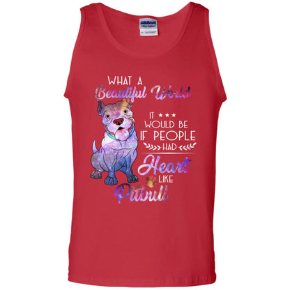 What A Beautiful World It Would Be If People Had Heart Like Pitbull Shirt Red