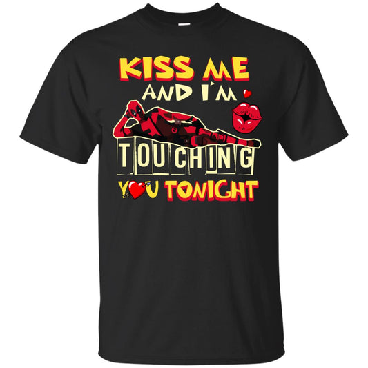 Kiss Me And I'm Touching You Tonight Film Lover T-shirt Black