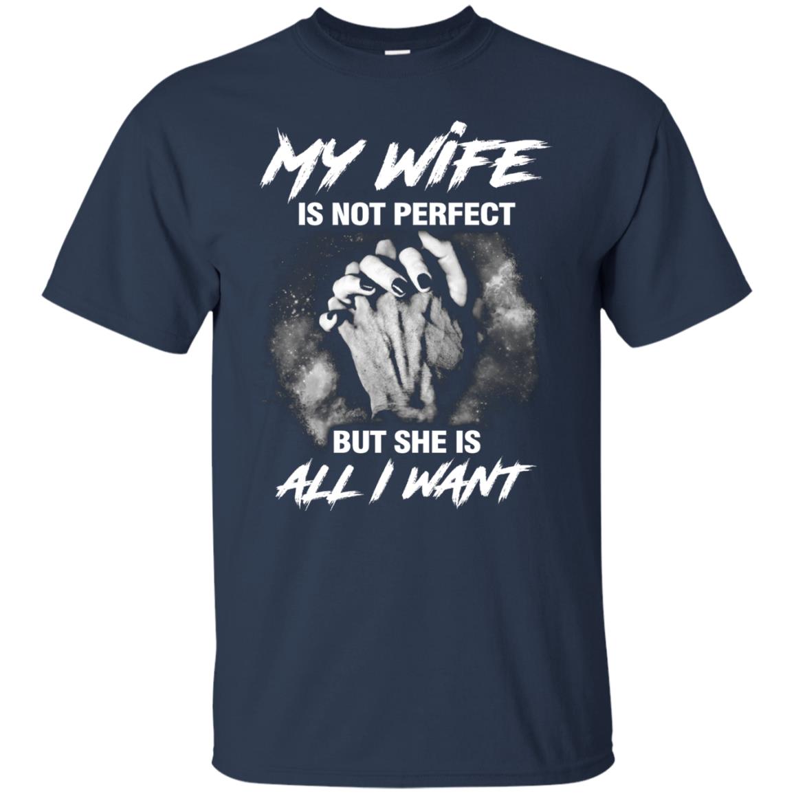 My Wife Is Not Perfect But She Is All I Want Husband Shirt Navy