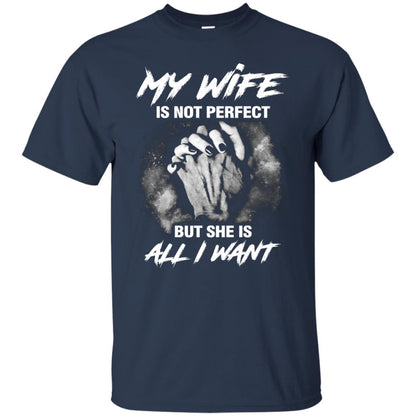 My Wife Is Not Perfect But She Is All I Want Husband Shirt Navy