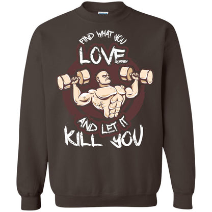 Find What You Love And Let It Kill You Fitness T-shirt Dark Chocolate