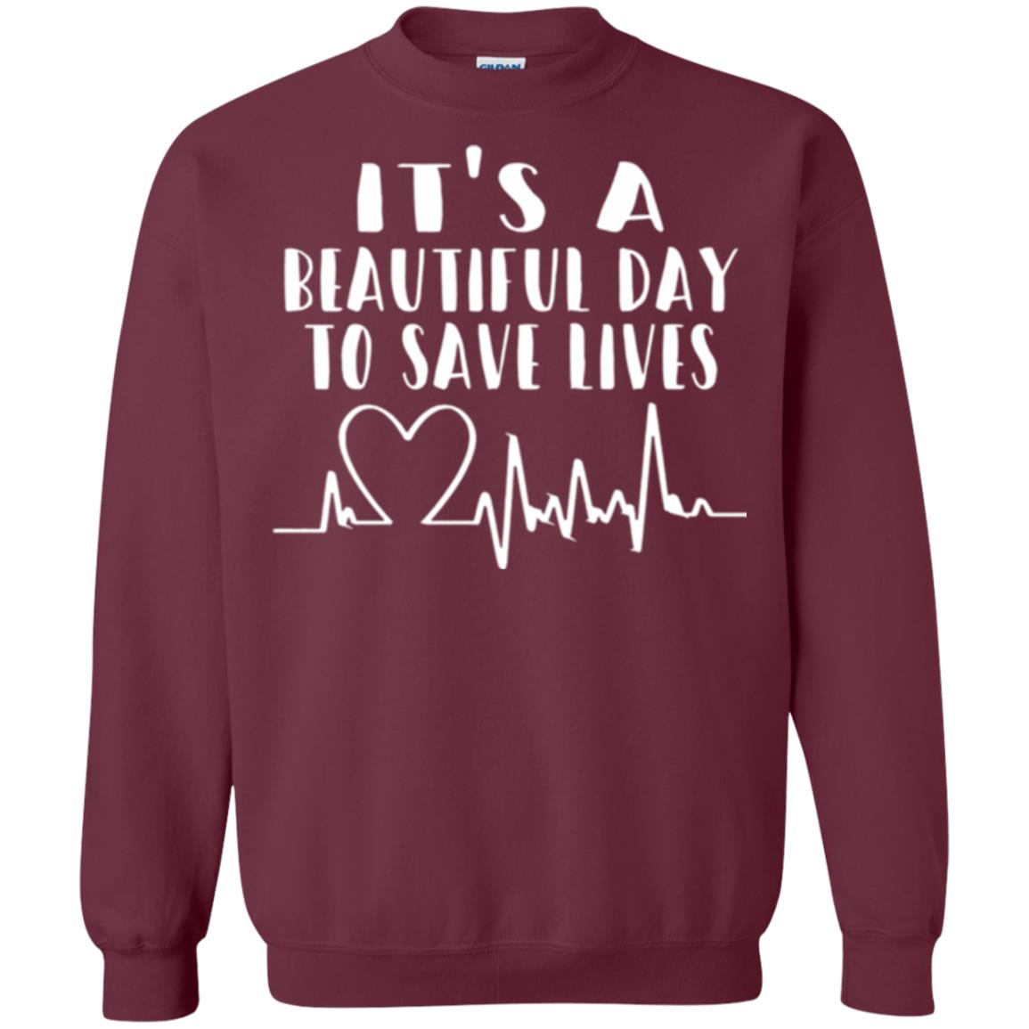 Lifestyle T-shirt It_s A Beautiful Day To Save Lives Maroon