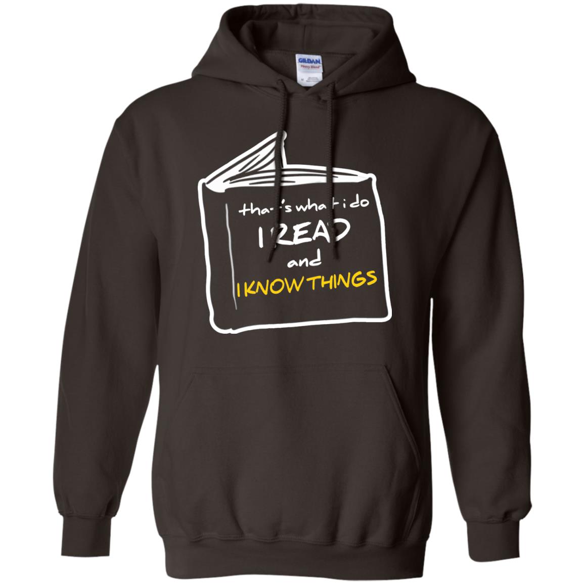 Book Lover T-shirt That's What I Do I Read And I Know Things Dark Chocolate
