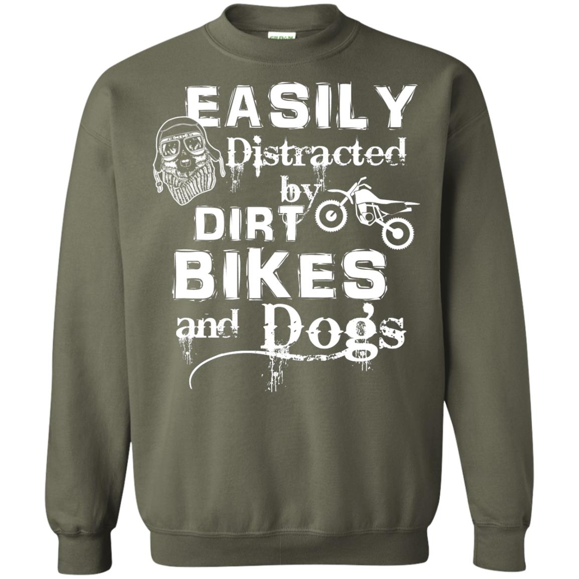 Dogs And Bikes Lover T-shirt Easily Distracted By Dirt Bikes And Dogs Military Green