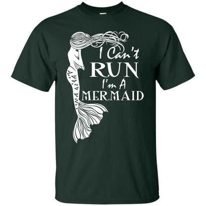 I Can’t Run I’m A Mermaid T-shirt Forest