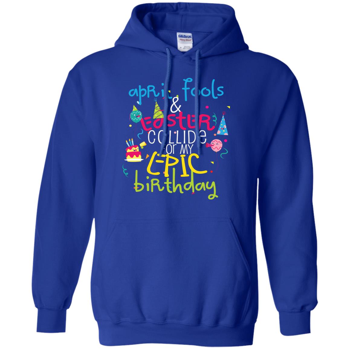 April Fools Easter Collide For My Epic Birthday Royal